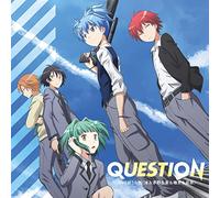 3 Nen E Gumi Uta Tan (Nagisa & Kayano & Isogai & Maehara) - Question [Japan CD] EYCA-10811