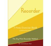 3-Note Exercise Book: Garklein Recorder (The Big Print Recorder Method)