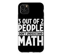 3 Out Of 2 People Don't Understand Math Lover Algebra Geeks Case for iPhone 11 Pro Max