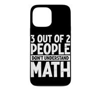 3 Out Of 2 People Don't Understand Math Lover Algebra Geeks Case for iPhone 13 Pro Max