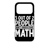3 Out Of 2 People Don't Understand Math Lover Algebra Geeks Case for iPhone 17 Pro