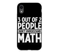 3 Out Of 2 People Don't Understand Math Lover Algebra Geeks Case for iPhone XR