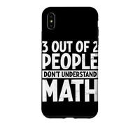 3 Out Of 2 People Don't Understand Math Lover Algebra Geeks Case for iPhone XS Max