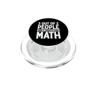 3 Out Of 2 People Don't Understand Math Lover Algebra Geeks PopSockets PopGrip for MagSafe