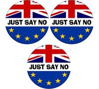 3 Pack - Just Say No - 59mm Badge Referendum/Brexit/European Union EU Vote Leave