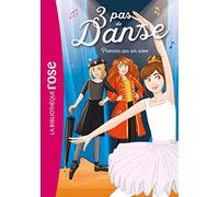3 Pas de Danse 03 - Premiers Pas Sur Scène (3 Pas de Danse (3)