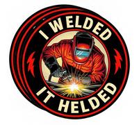 3 Pcs I Welded It Helded Sticker Funny Welder Blue Collar DIY Repair Metalwork Machinist Toolbox Waterproof Vinyl Sticker for Water Bottle Tumbler Phone Case Laptop Cars Gift for Men Women (3 inches)