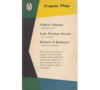 3 Plays - Gallows Glorious / Lady Precious Stream / Richard of Bordeaux (Penguin Plays 31)