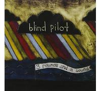 3 Rounds & A Sound by Blind Pilot (2009-06-23)