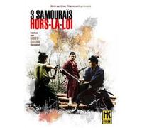 3 samouraïs hors la loi [Édition remasterisée]