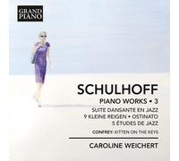 エルヴィン・シュールホフ:ピアノ作品集 第3集(SCHULHOFF, E.: Piano Works, Vol. 3)