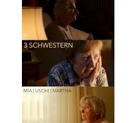 3 SISTERS | Mia | Uschi | Martha