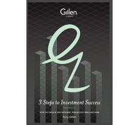 3 Steps to Investment Success: How to Obtain the Results, While Controlling Risk