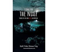 3 Stones for the Nixie: Stories of life and Death in Øyerstad