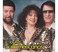 3 Sudamericanos - Todo Lo Mejor De