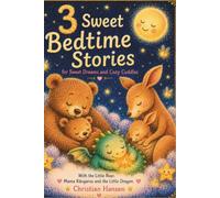 3 Sweet Bedtime Stories: For Sweet Dreams and Cozy Cuddles