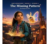 3. The Missing Pattern: A Juno & Luma Adventure at Bryce Canyon (Juno Adventures - Series 2)