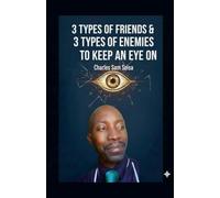 3 Types of Friends & 3 Types of Enemies to keep an eye on