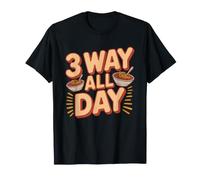 3 Way Day Cincinnati Chili Ohio Lifestyle Humor Slogan T-Shirt
