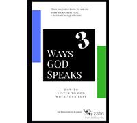 3 Ways GOD Speaks: How To listen to GOD when Your Too Busy