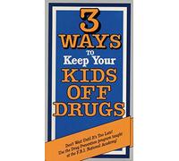 3 Ways to Keep Your Kids Off Drugs [VHS]