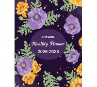 3 Year Monthly Planner 2026-2028: Large 36 Months Organizer for Scheduling from January to December Includes Federal Holidays and Inspirational Quotes with Blooming Bouquets Cover