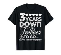 3 Years Down Forever to Go Happy 3rd Anniversary Couples T-Shirt