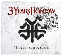 3 Years Hollow - The Cracks