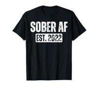 3 Years Sober AF Since 2022 Sobriety Anniversary Fun Saying T-Shirt
