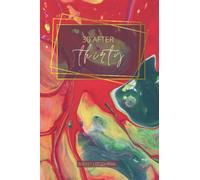 30 after Thirty: Bucket List Journal for Women: Adventure & Memory Notebook for Travel & Goal Planning. Unique 30th Birthday Gifts for Women