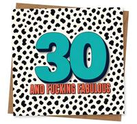 30 and Fucking Fabulous Birthday Card, Bold Leopard Print Design, Funny Age 30 Card for Her or Him