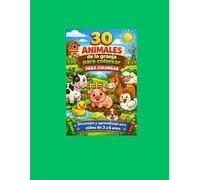 30 Animales de la granja para colorear: Diversión y creatividad para niños de 3 a 6 años