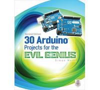 30 Arduino Projects for the Evil Genius, Second Edition