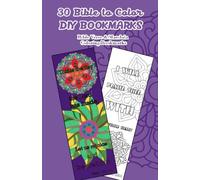 30 Bible to Color DIY Bookmarks: Bible Verse & Mandala Coloring Bookmarks