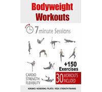 30 Bodyweight Workouts: 7-Minute Fitness Solution