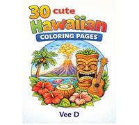 30 Cute Hawaiian Pages Coloring Book: 30 Beautiful Hawaiian Landscapes Coloring Pages
