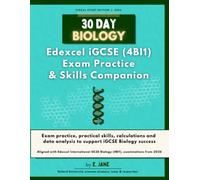 30 Day Biology: Edexcel iGCSE Exam Practice & Skills Companion: Exam-Style Questions, Required Practicals, Data Analysis & Maths Skills for Pearson Edexcel International GCSE Biology (4BI1)