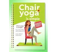 30-Day Chair Yoga Guide Book for Beginners, 60 Pages Workouts for Weight Loss & Flexibility, Spiral Bound Senior Exercise Fitness Planners (5.5x8.3 Inch, Green)