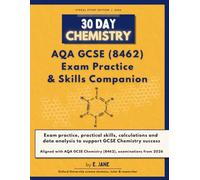 30 Day Chemistry: AQA GCSE Chemistry (8462) Exam Practice & Skills Companion: Exam-style questions, required practicals, calculations and data skills for AQA GCSE (9-1) Chemistry students
