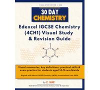 30 Day Chemistry: Complete Edexcel iGCSE Chemistry Revision Workbook (4CH1): Visual summaries, key definitions, exam practice & practical skills for Pearson Edexcel International GCSE Chemistry