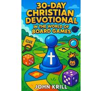 30-Day Christian Devotional in the World of Board Games