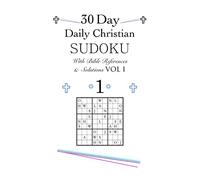 30 Day Daily Christian SUDOKU With Bible References & Solutions 1: 30 Day Daily Christian Word/Alphabet SUDOKU Devotional With Solutions 1