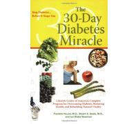 30-Day Diabetes Miracle: Stop Diabetes…Before it Stops You