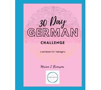 30 Day German challenge for Teenagers: A2 workbook