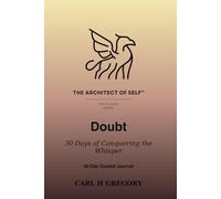 30 Day Guided Journal Doubt: 30 Days of Conquering the Whisper