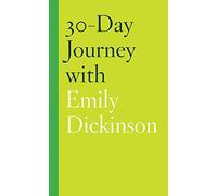 30-Day Journey with Emily Dickinson: 6