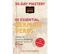 30-Day Mastery: 101 Essential German Verbs: Master 101 Fluency-Boosting German Verbs in 30 Days (30-Day Mastery | German Edition)