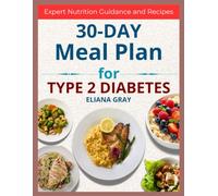 30-Day Meal Plan for Type 2 Diabetes: A Beginner's Guide to Managing Blood Sugar and Boosting Energy with Simple Low-Carb Recipes, Weekly Grocery ... and Prediabetic: 6 (Healthy Meal Plan)