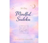 30-Day Mindful Sudoku: A Calm Daily Puzzle & Reflection Book