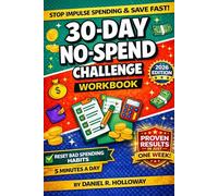 30-Day No-Spend Challenge Workbook: A Step-by-Step Budget Reset to Stop Impulse Spending, Build Discipline, and Save Money Fast